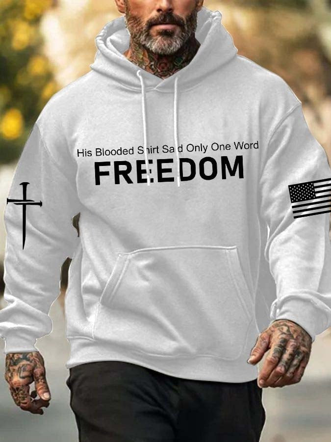 Charlie Kirk Hoodie His Blooded Said Only One Word Freedom Charlie Kirk Commemorative Merch - Lilybirchmarket