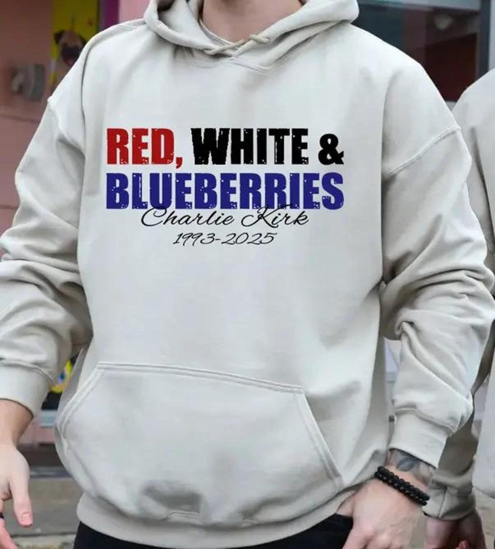 Charlie Kirk Red White And Blueberries Hoodie Rest In Peace Charlie Kirk 1993 2025 Merch - Lilybirchmarket