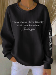 Charlie Kirk Sweatshirt I Love Jesus Love Liberty And Love American RIP Charlie Kirk Merch - Lilybirchmarket