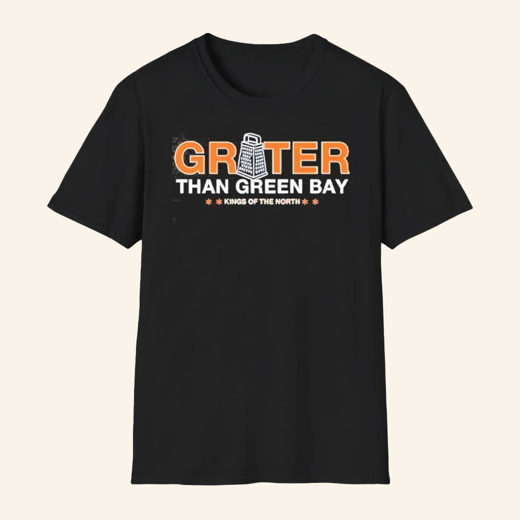 Chicago Football Merch Grater Than Green Bay Kings Of The North T-Shirt Funny Gifts - Lily Birch Market