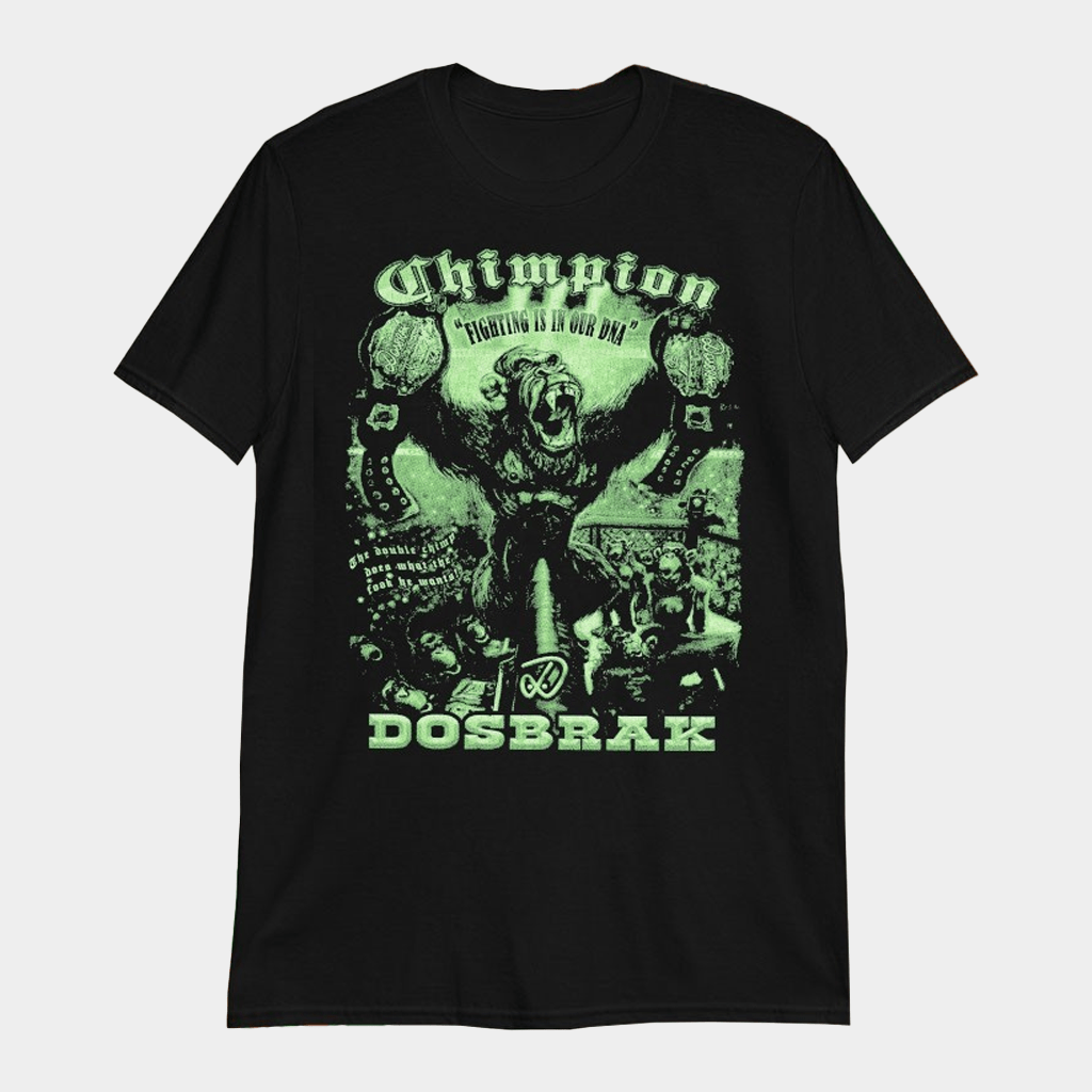 Chimpion Fighting Is In Our DNA Shirt Dosbrak Merch Gifts For Wrestling Lovers - Lily Birch Market