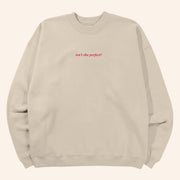 Conan Gray Heather Sweater 2025 Conan Gray Merch Isn't She Perfect Sand Sweatshirt Her Gifts - Lilybirchmarket