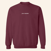 Conan Gray Heather Sweater 2025 Conan Gray Merch Your Sweater Garnet Sweatshirt Gifts For Besties - Lilybirchmarket