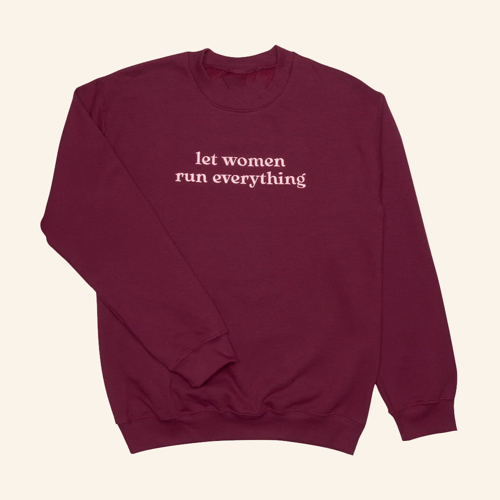 Crooked Merch Let Women Run Everything Crewneck Sweatshirt Xmas Gifts For Her - Lilybirchmarket
