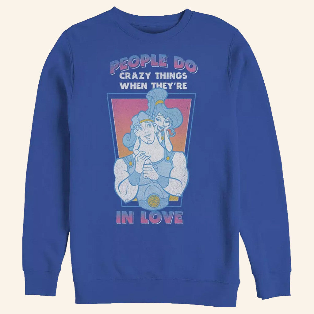 D Valentines Merch Hercules Crazy Things When They're In Love Sweatshirt Gifts For Husband - Lilybirchmarket