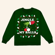 Danny Duncan Merch Jingle My Balls Sweatshirt Funny Grinch Sweatshirt Christmas Gifts For Men - Lilybirchmarket