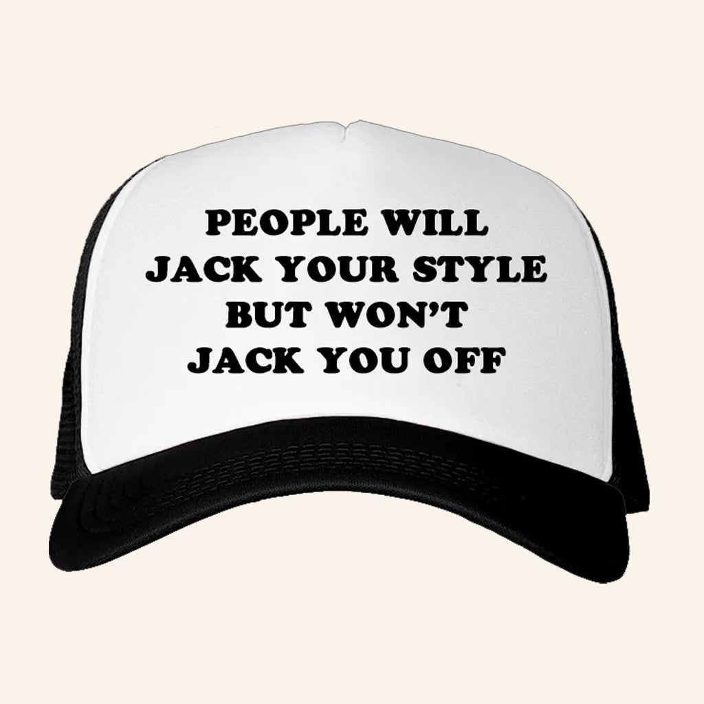 Danny Duncan Merch People Will Jack Your Style Trucker Hat Gift Ideas For Him - Lilybirchmarket