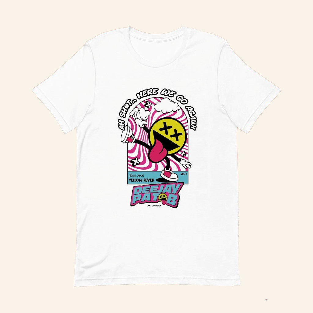 Deejay Pat B Merch Ah Sht Here We Go Again Yellow Fever T-Shirt Gifts For Him - Lily Birch Market