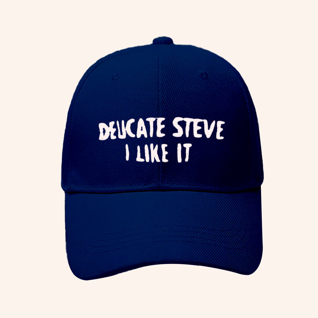 Delicate Steve Merch Delicate Steve I Like It Embroidered Hat Xmas Gifts For Men - Lilybirchmarket