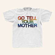Demi Lovato Merch Go Tell Your Mother T-Shirt Presents For Music Lovers - Lily Birch Market