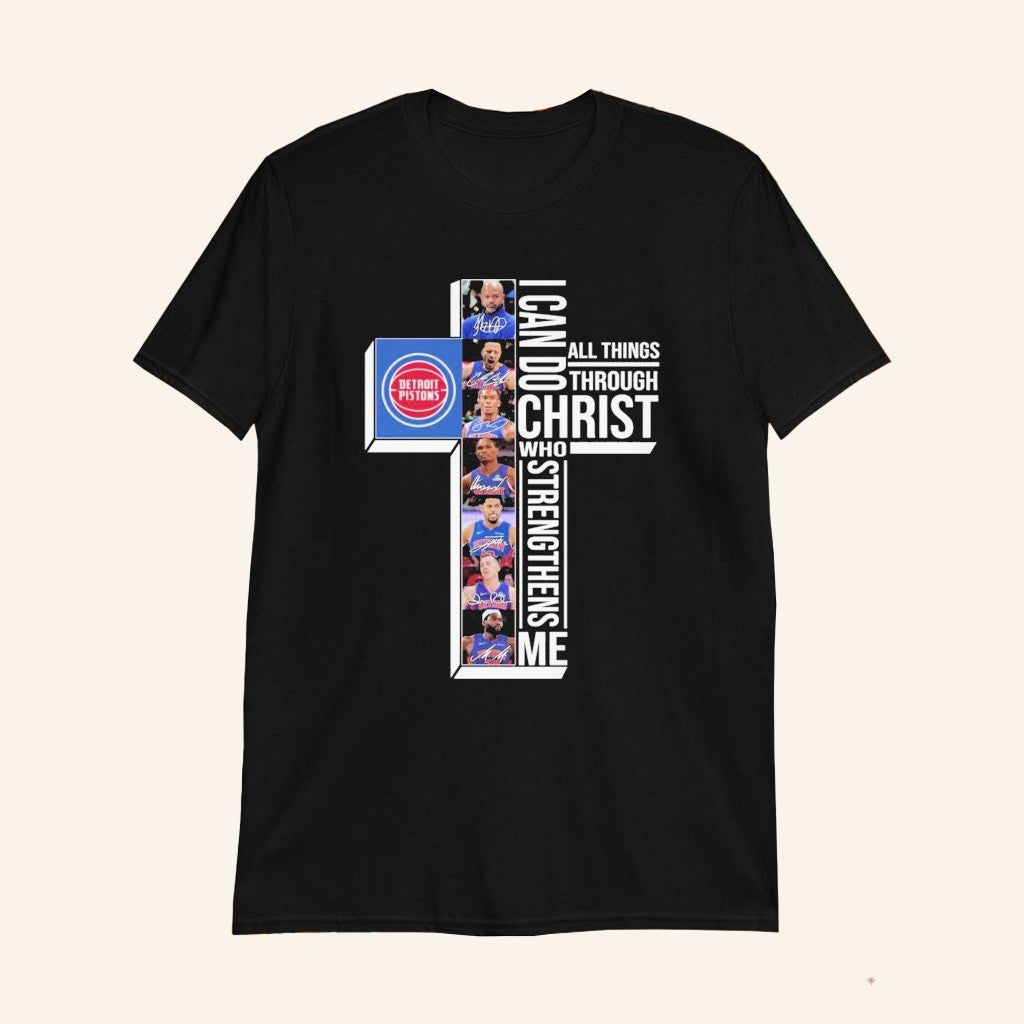 Detroit Basketball Merch I Can Do All Things Through Christ Who Strengthen Me T-Shirt Fan Gifts - Lily Birch Market