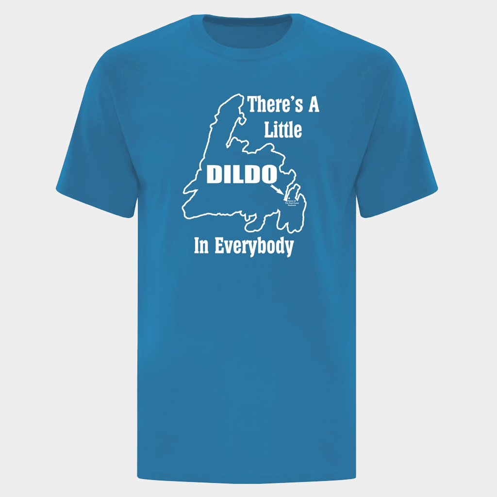 Dildo Newfoundland Merch There's A Little Dildo In Everybody T-Shirt Gift For Travel Lovers - Lily Birch Market