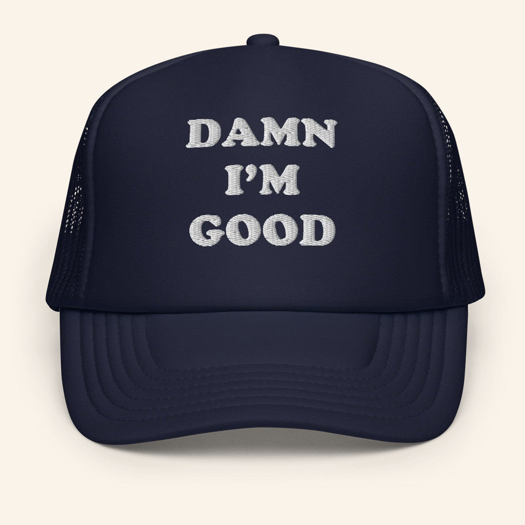 Dirty Mo Media Merch Damn I'm Good Trucker Hat Best Birthday Gift For Husband - Lilybirchmarket