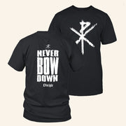 Disciple Merch Never Bow Down Shirt Cool Gifts For Music Lovers - Lily Birch Market