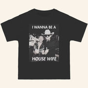 Dom Dolla Merch Dom Dolla X John Summit I Wanna Be A House Wife T-Shirt DJ Music Lover Gifts - Lily Birch Market