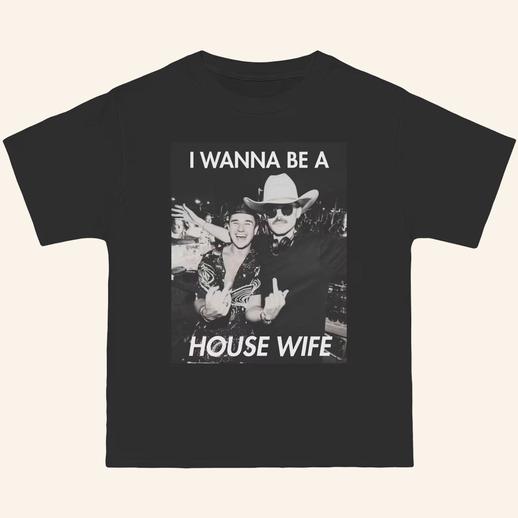 Dom Dolla Merch Dom Dolla X John Summit I Wanna Be A House Wife T-Shirt DJ Music Lover Gifts - Lily Birch Market