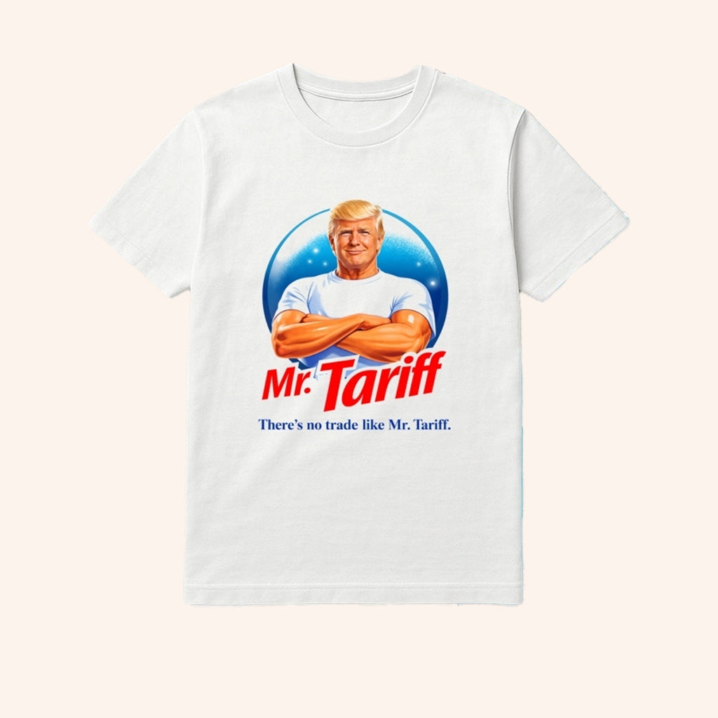 Donald Trump Mr Tariff Shirt There's No Trade Like Mr Tariff T-Shirt Political Apparel Gifts - Lily Birch Market