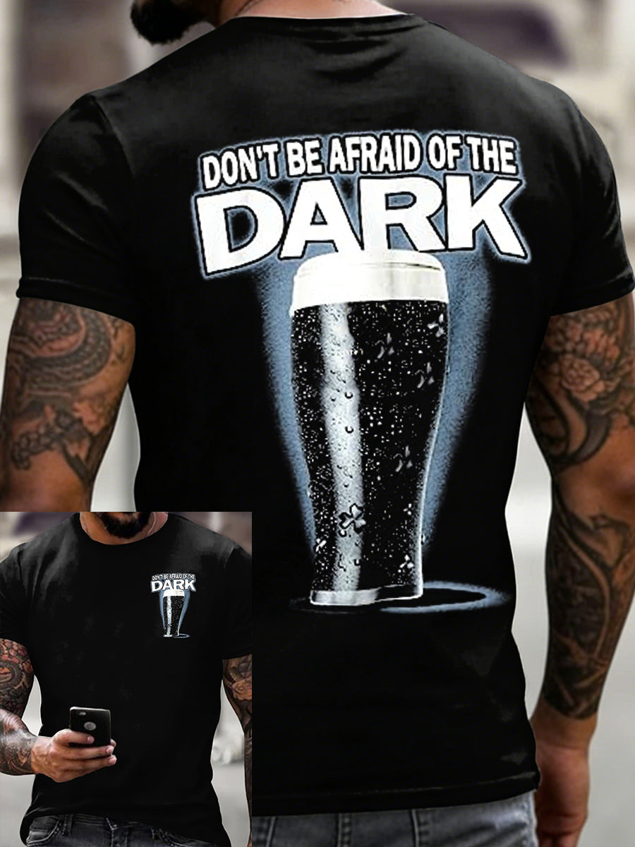  Don't Be Afraid of The Dark Shirt St Patrick's Day Men's Apparel Gift For Irish Dad - TradiViet