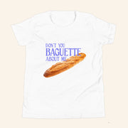 Don't You Baguette About Me T-Shirt Funny Meme Shirt Gifts For Boyfriend - Lily Birch Market