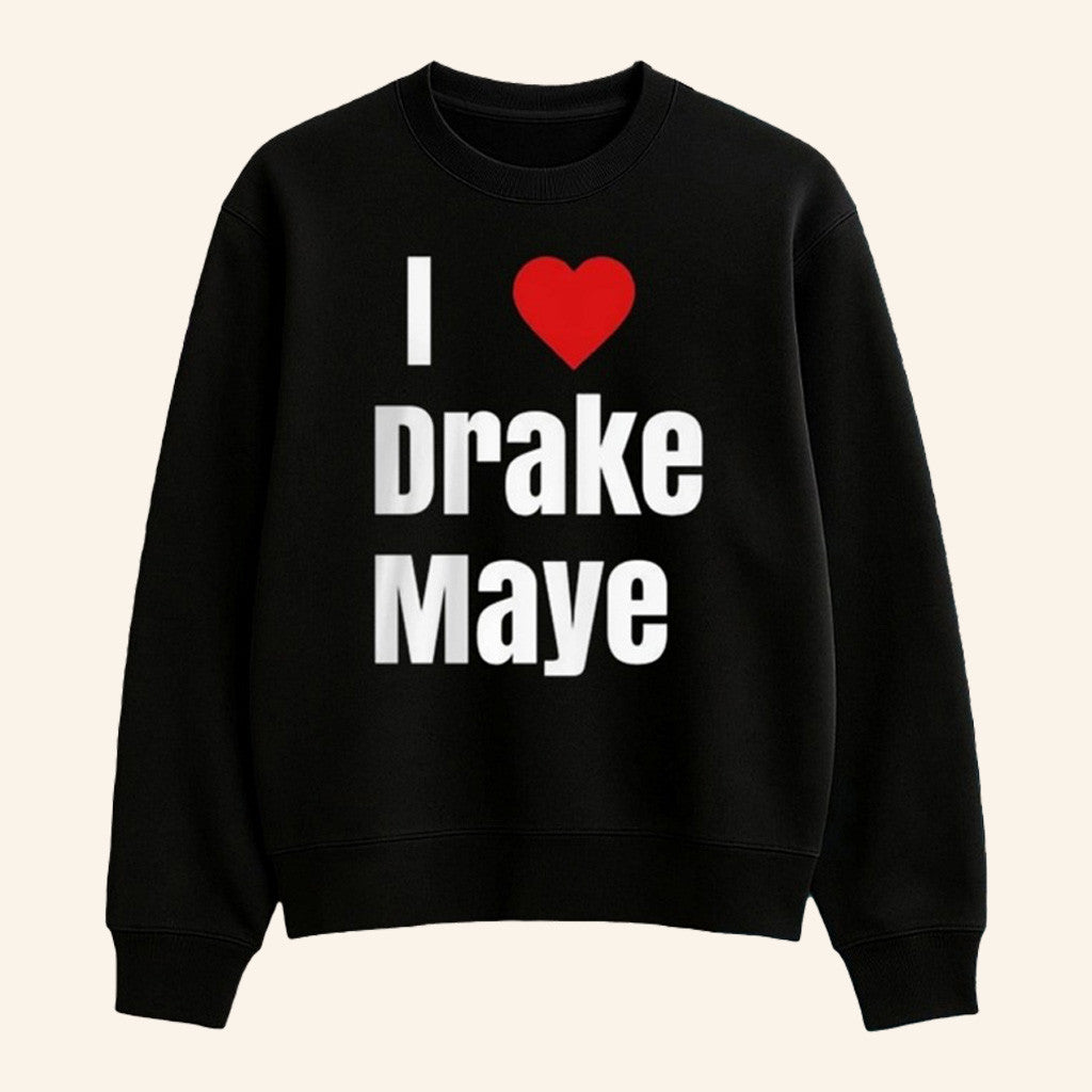 Drake Maye Lovers Merch Will Campbell I Love Drake Maye Sweatshirt Gifts For Brother - Lilybirchmarket