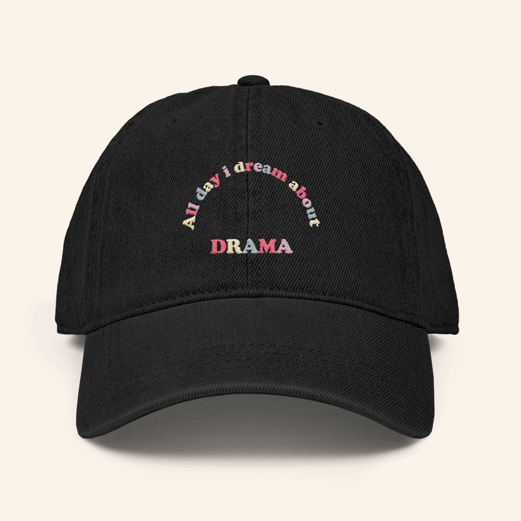 Drama Merch All Day I Dream About Drama Embroidered Hat Gifts For Girlfriend - Lilybirchmarket