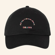Drama Merch All Day I Dream About Drama Hat Best Gifts For Boyfriend - Lilybirchmarket