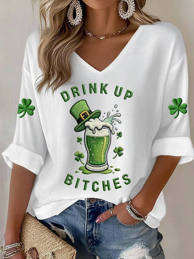  Drink Up Bitches Long Sleeve V-Neck T-Shirt Funny Irish Shirts St Patrick's Day Gift Ideas - TradiViet