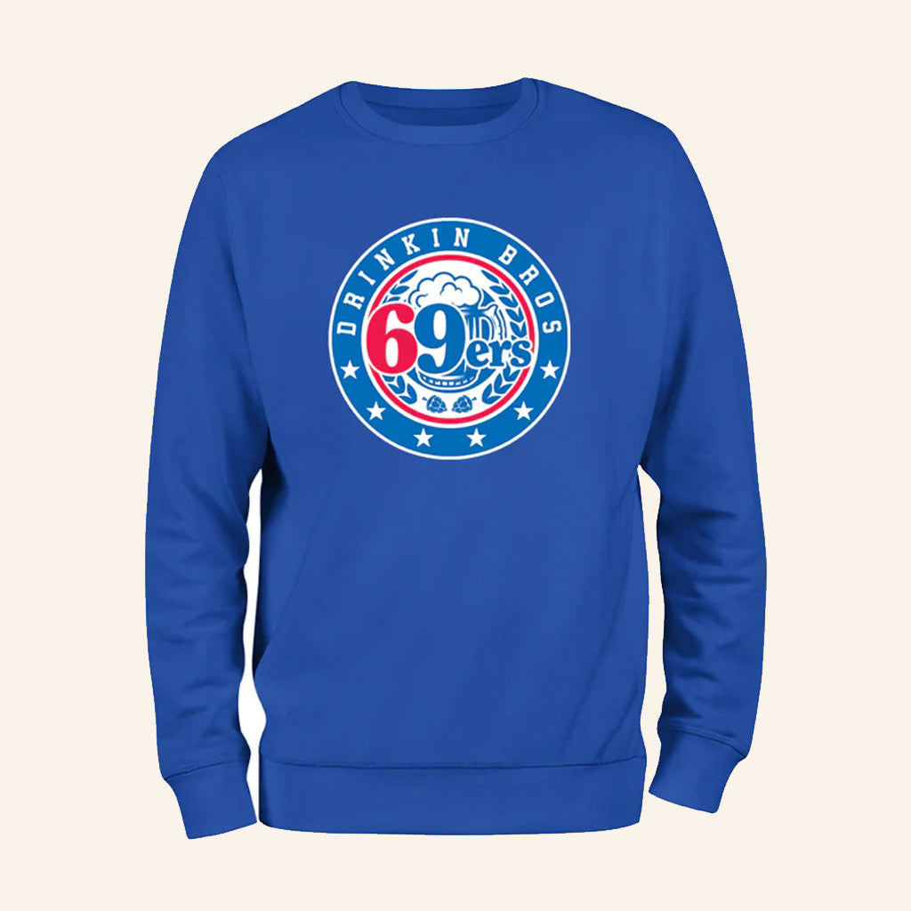 Drinkin Bros 69ers Sweatshirt Philadelphia Basketball Inspired Apparel Gifts For Friends - Lilybirchmarket