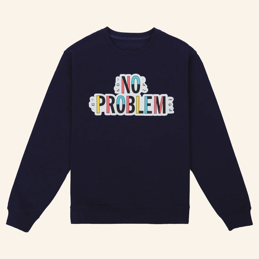 Dropout TV Merch No Problem Crewneck Sweatshirt Christmas Ideas For Him - Lilybirchmarket