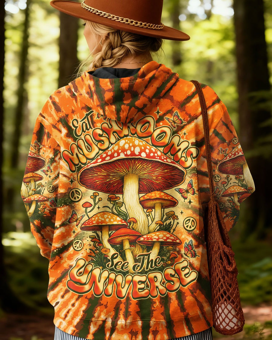 Eat Mushrooms See The Universe Hoodie Hippie Tie Dye Hoodie Christmas Gifts For Bestie - Lilybirchmarket