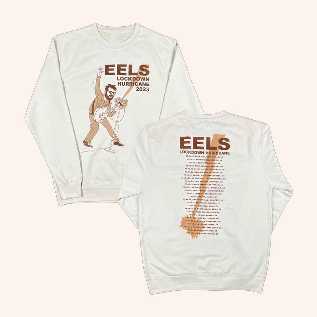 Eels Merch Lockdown Hurricane Tour Sweatshirt Music Lover Gifts For Him - Lilybirchmarket