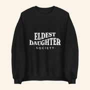 Eldest Daughter Merch Society Sweatshirt Xmas Gifts For Men - Lilybirchmarket