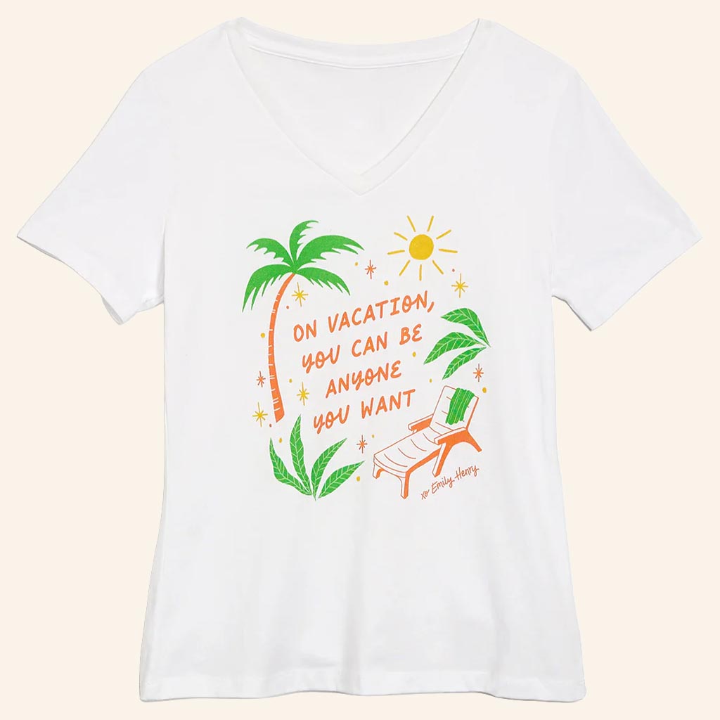 Emily Henry Merch On Vacation You Can Be Anyone V-Neck T-Shirt Gifts For Wife - Lily Birch Market