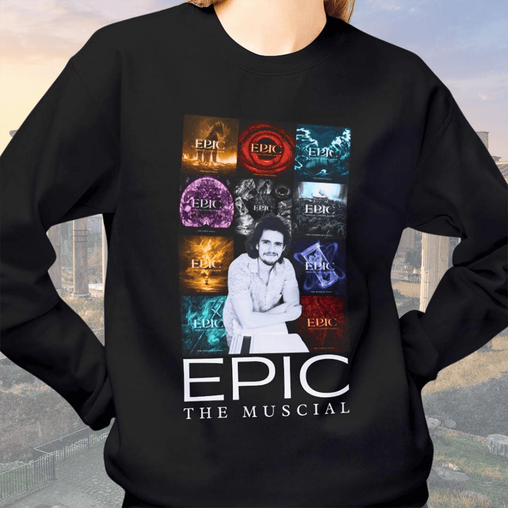 Epic The Musical Sweatshirt Epic Merch Music Gift Ideas For Guys - Lilybirchmarket