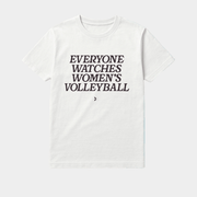 Everyone Watches Women's Volleyball Shirt Gifts For Volleyball Lovers - Lily Birch Market