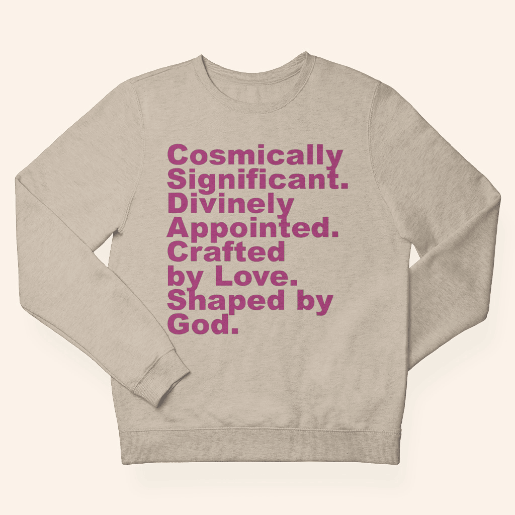 FCBCNYC Merch Cosmically Significant Sweatshirt Positive Message Apparel Faith Based Gifts - Lilybirchmarket