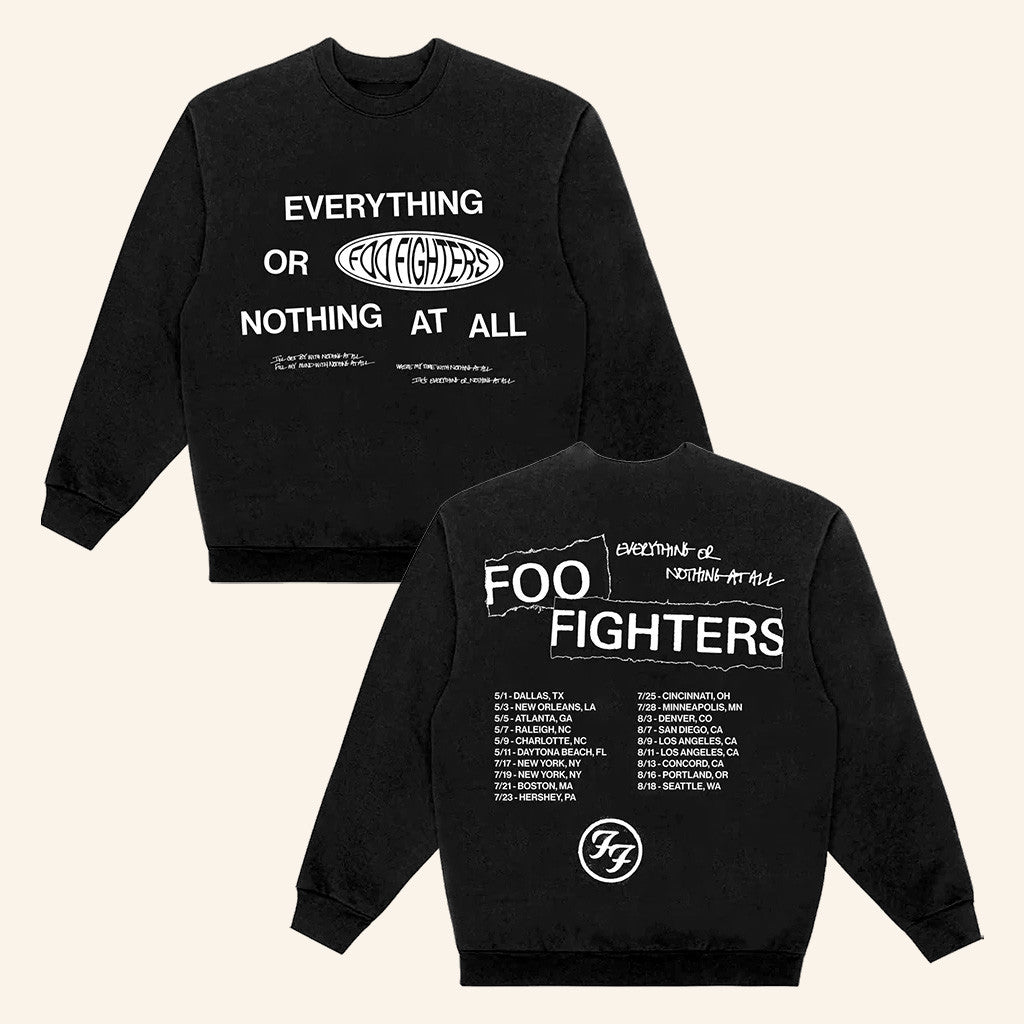 Foo Fighters Merch Everything Or Nothing At All Sweatshirt Gift Ideas For Rock Lovers - Lilybirchmarket
