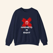 For All Nerds Merch Magneto Is Right Sweatshirt Gifts For X Man Fans - Lilybirchmarket