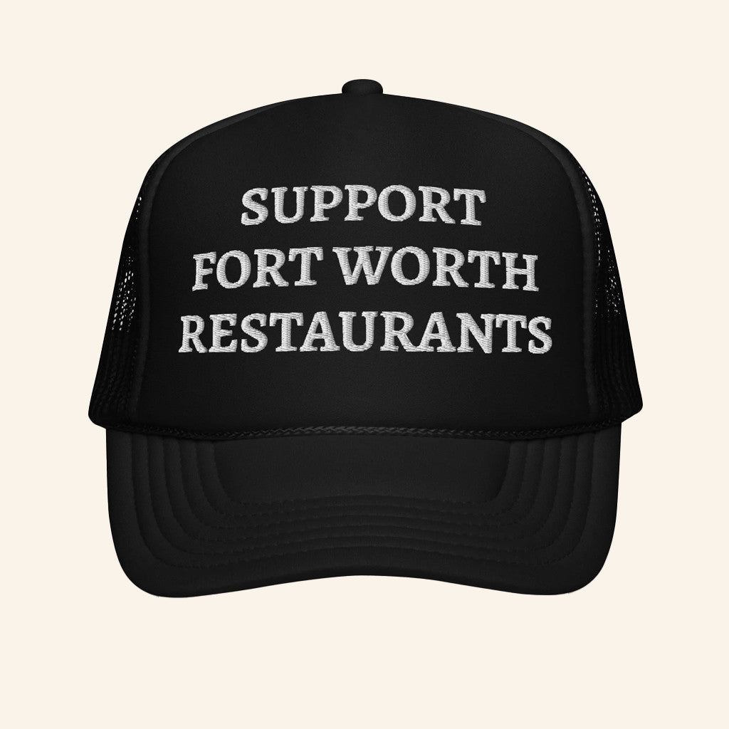 Fort Worth Founded Merch Support Fort Worth Restaurants Trucker Cap Present For Dad - Lilybirchmarket