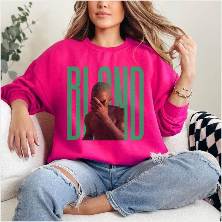Frank Ocean Blonded Sweatshirt Blonde Inspired Gifts For BFF Merch Apparel - Lilybirchmarket