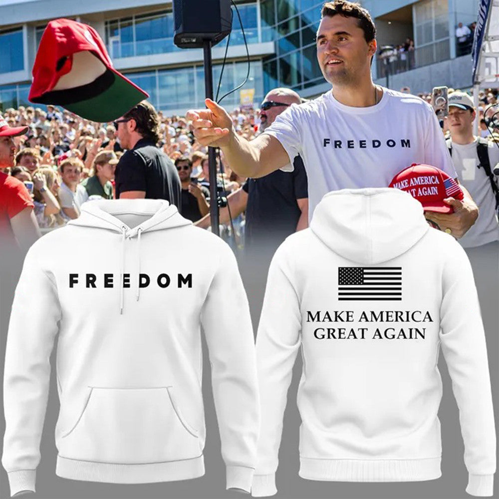 Freedom Charlie Kirk Hoodie Make America Great Again Merchandise Patriotic Gifts - Lilybirchmarket