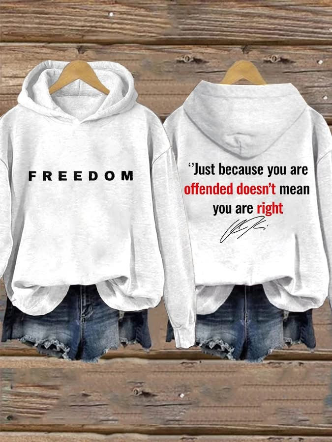 Freedom Charlie Kirk Hoodie Signed Just Because You're Offended Doesn't Mean You Are Right - Lilybirchmarket