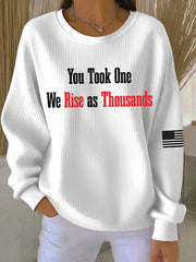 Freedom Sweatshirt RIP Charlie Kirk Sweatshirt You Took One We Rise As Thousands Apparel - Lilybirchmarket