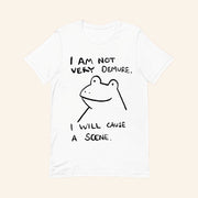 Frog I Am Not Very Demure I Will Cause A Scene T-Shirt Humorous Shirt Gifts For Her - Lily Birch Market