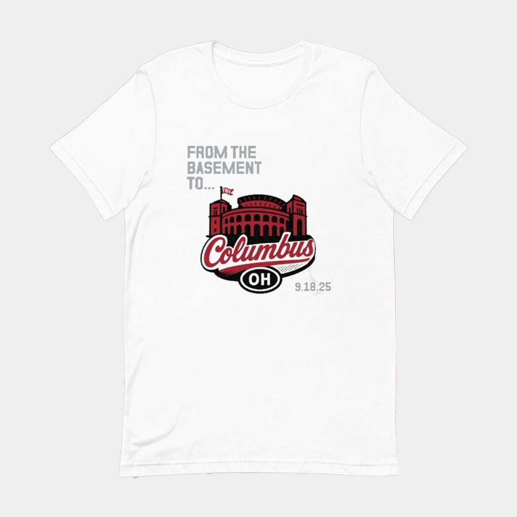 From The Basement To Columbus OH T-Shirt The Basement Yard Merch Gifts For Fans - Lily Birch Market