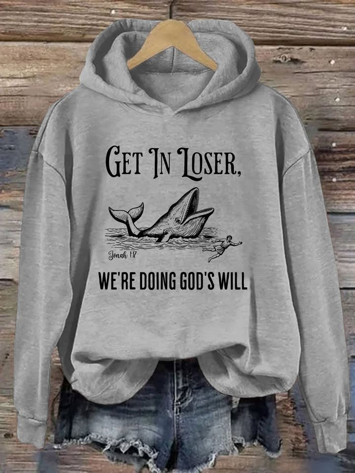 Get In Loser We're Doing God's Will Hoodie Funny Bible Verses Apparel Christian Gifts For Her - Lilybirchmarket