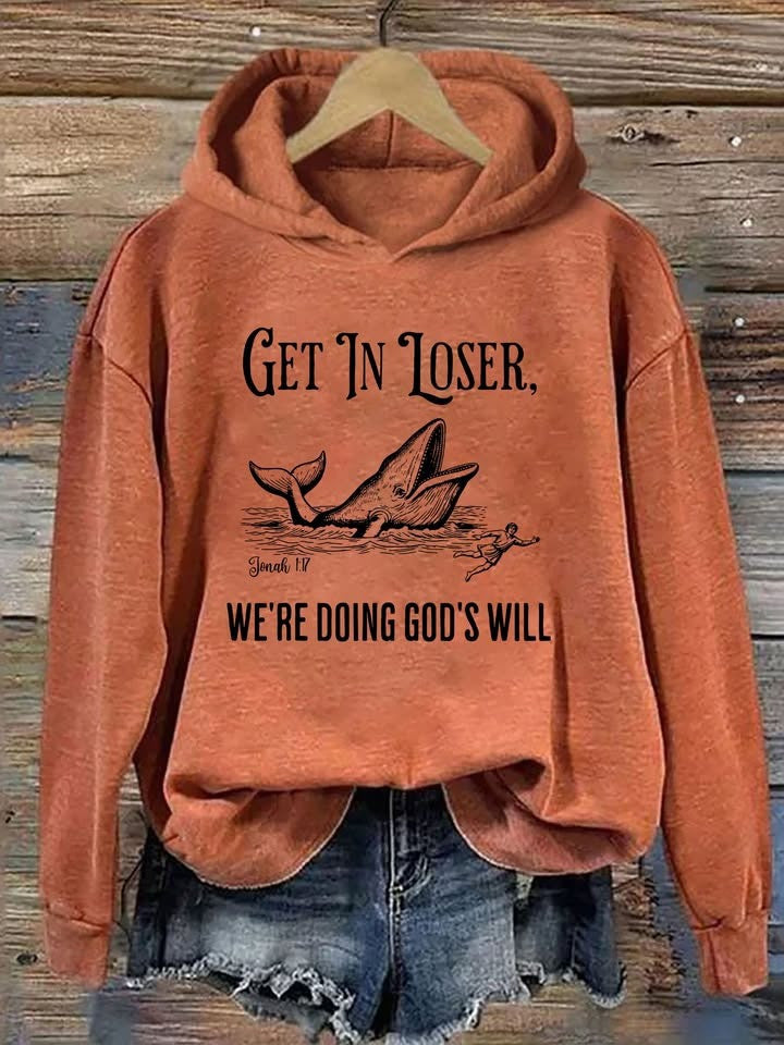 Get In Loser We're Doing God's Will Hoodie Funny Christian Clothing Present For Her - Lilybirchmarket