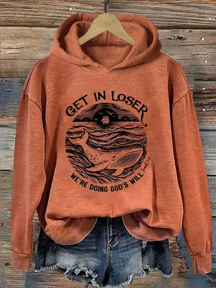 Get In Loser We're Doing God's Will Hoodie Funny Christian Hooded Sweatshirt Gifts For Her - Lilybirchmarket