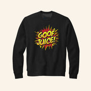 Goof Juice Sweatshirt Funny Humor Apparel Unique Gift For Boyfriend - Lilybirchmarket