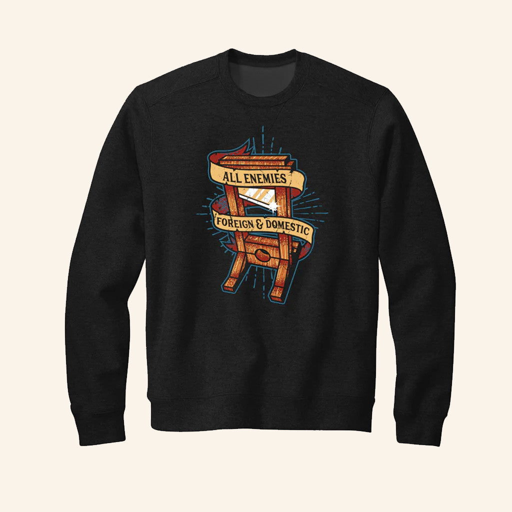 Guillotine Sweatshirt All Enemies Foreign And Domestic Sweatshirt Gifts For Brother - Lilybirchmarket